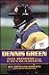 Dennis Green by Dennis   Green