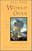 All the World over: Notes from Alaska (Sierra Club Pathstone Editions Series)