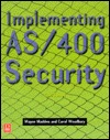 Implementing AS/400 Security, Third Edition (Paperback)