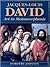 Jacques-Louis David by Dorothy Johnson