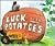 Luck With Potatoes