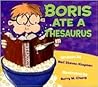 Boris Ate a Thesaurus by Neil Steven Klayman