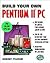 Build Your Own Pentium II PC