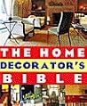 The Home Decorator's Bible
