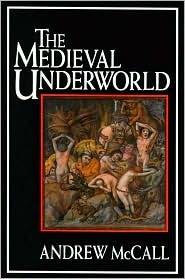 The Medieval Underworld (Hardcover)