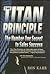 The Titan Principle: The Nu...