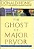 The Ghost Of Major Pryor: A Novel of Murder in the Montana Territory, 1870