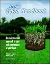 The Florida Lawn Handbook: An Environmental Approach to Care and Maintenance of Your Lawn, second