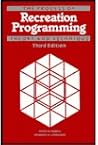 The Process of Recreation Programming: Theory and Technique