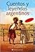 Cuentos y leyendas argentinos