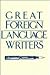 Great Foreign Language Writers