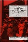 The Hidden Foundation: Cinema and the Question of Class The Hidden Foundation: Cinema and the Question of Class