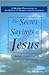 The Secret Sayings of Jesus