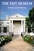 The Taft Museum: Its Histor...
