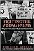 Fighting the Wrong Enemy: A...