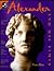 Alexander and His Times (W5 (Who, What, Where, When, and Why) Series)