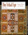 The Tribal Eye: Antique Kilims of Anatolia (Paperback)