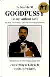 In Search of Goodpussy: Living Without Love (Paperback)