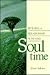 Soul Time: Building a Relat...
