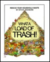 What a Load of Trash! (Hardcover)