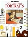 Oil Painting Portraits (The Dk Art School)