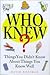 Who Knew?: Things You Didn't Know About Things You Know Well