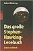 Das große Stephen-Hawking-Lesebuch