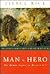 Man as Hero: The Human Figure in Western Art (Classical America Series in Art and Architecture)