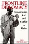 Frontline Diplomacy: Humanitarian Aid and Conflict in Africa