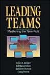 Leading Teams: Mastering the New Role