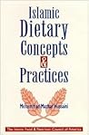 Islamic Dietary Concepts & Practices Islamic Dietary Concepts & Practices