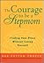 The Courage to Be a Stepmom: Finding Your Place Without Losing Yourself