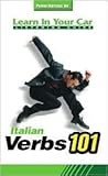 Italian Verbs 101 (Learn in Your Car) (Italian Edition)