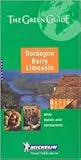 Michelin Green Guide Dordogne Berry Limousin (Michelin Green Guides)