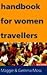 Handbook for Women Travellers