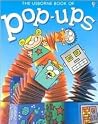 The Usborne Book of Pop-Ups The Usborne Book of Pop-Ups