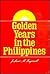 Golden Years in the Philippines