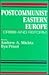 Postcommunist Eastern Europe by Andrew A. Michta