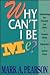 Why Can't I Be Me? by Mark A. Pearson