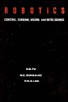 Robotics: Control, Sensing, Vision, and Intelligence (Hardcover)