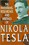 Inventions, Researches and Writings of Nikola Tesla