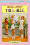 True Blue (Sitting Pretty, #2)
