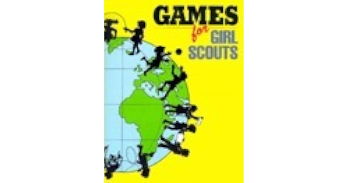 Games for Girl Scouts by Girl Scouts of the U.S.A.