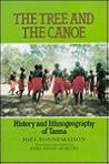 The Tree and the Canoe: History and Ethnogeography of Tanna (South Sea Book)