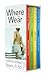Where to Wear 2006: Paris, New York, Italy, London; Fashion Shopping From A to Z