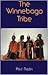 The Winnebago Tribe (Bison Book S)