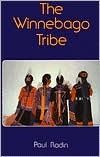 The Winnebago Tribe (Bison Book S)