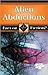 Alien Abductions (Fact or Fiction?)