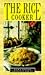 The Rice Cooker (Cole's Cooking Companion Series)