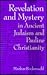 Revelation and Mystery in Ancient Judaism and Pauline Christianity